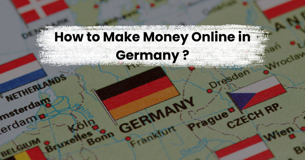 How to Make Money Online in Germany