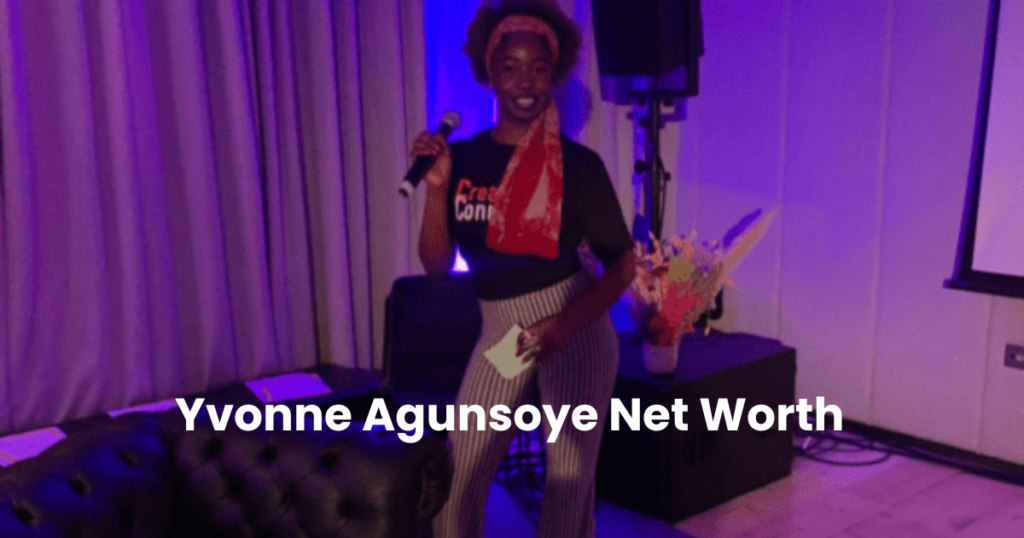 Yvonne Agunsoye Net Worth