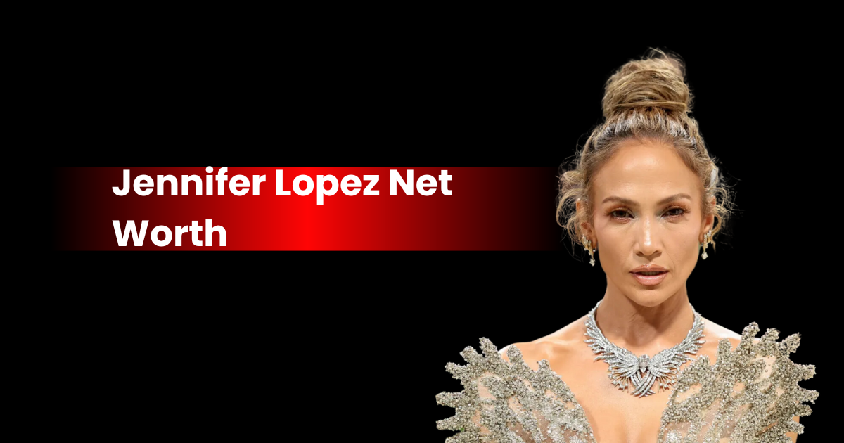 Jennifer-Lopez-Net-Worth